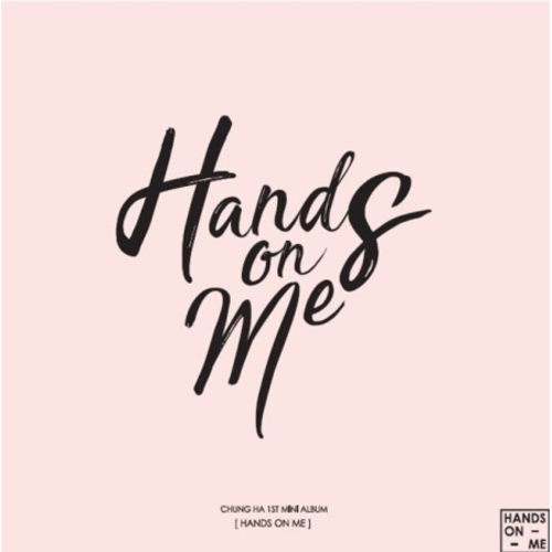 청하 - HANDS ON ME (1ST 미니앨범)