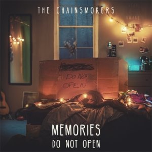 THE CHAINSMOKERS - MEMORIES…DO NOT OPEN