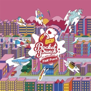 로켓펀치 (ROCKET PUNCH) - PINK PUNCH (1ST 미니앨범)