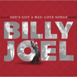 BILLY JOEL - SHE&#039;S GOT A WAY : LOVE SONGS