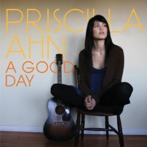 PRISCILLA AHN - A GOOD DAY
