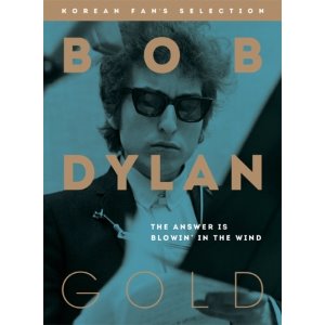 BOB DYLAN - BOB DYLAN GOLD: THE ANSWER IS BLOWIN’ IN THE WIND (KOREAN FAN’S SELECTION)