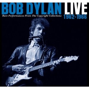 BOB DYLAN - LIVE 1962-1966 : RARE PERFORMANCES FROM THE COPYRIGHT COLLECTIONS [2CD]