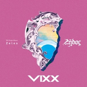 빅스 (VIXX) - ZELOS (5TH 싱글앨범)