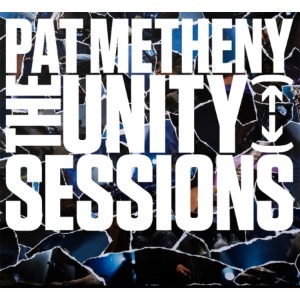 PAT METHENY - THE UNITY SESSIONS (2CD)
