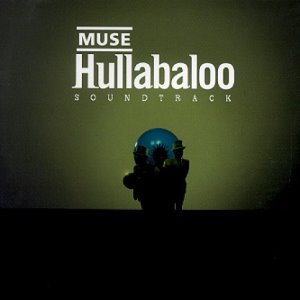 MUSE - HULLABALOO SOUNDTRACK