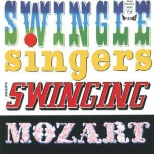 LES SWINGLE SINGERS : SWINGING MOZART