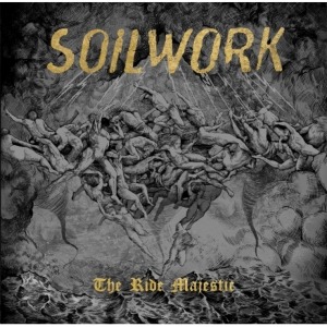 SOILWORK - THE RIDE MAJESTIC