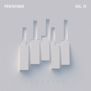 PENTATONIX - PTX, VOL. 4 (CLASSICS)