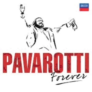 LUCIANO PAVAROTTI - FOREVER 