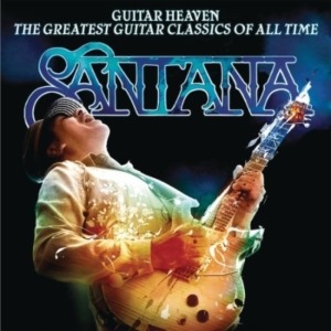 SANTANA - GUITAR HEAVEN : THE GREATEST GUITAR CLASSICS OF ALL TIME [MID PRICE]