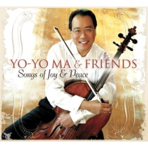YO-YO MA &amp; FRIENDS - SONGS OF JOY &amp; PEACE
