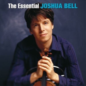 THE ESSENTIAL JOSHUA BELL 