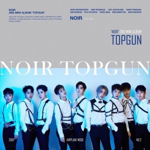 느와르 (NOIR) - TOPGUN (2ND 미니앨범)