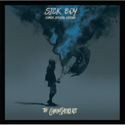 THE CHAINSMOKERS - SICK BOY (KOREA SPECIAL EDITION)