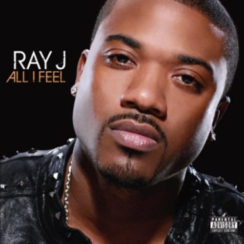 RAY J - ALL I FEEL