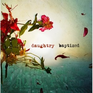 DAUGHTRY - BAPTIZED (DELUXE EDITION)