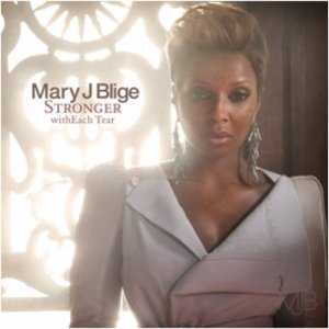 MARY J BLIGE - STRONGER WITH EACH TEAR (INTERNATIONAL VERSION)