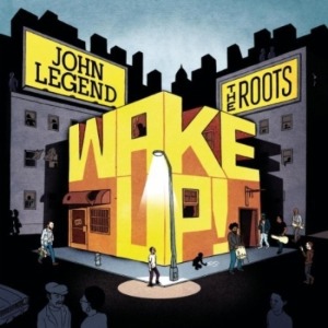 JOHN LEGEND &amp; THE ROOTS - WAKE UP! [MID PRICE]