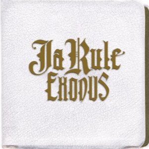 JA RULE - EXODUS