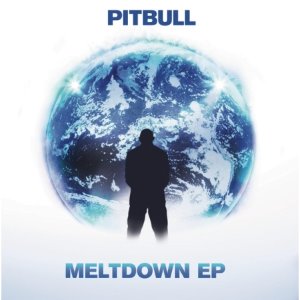 PITBULL - MELTDOWN (EP)