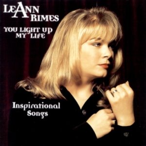 LEANN RIMES - YOU LIGHT UP MY LIFE