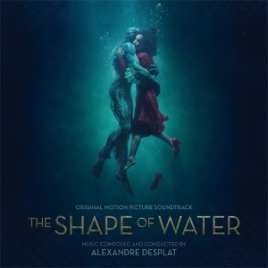 THE SHAPE OF WATER - O.S.T. (ALEXANDRE DESPLAT)