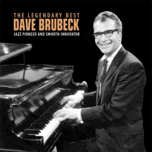 DAVE BRUBECK - THE LEGENDARY BEST : JAZZ PIONEER AND SMOOTH INNOVATOR (3CD,리마스터링)