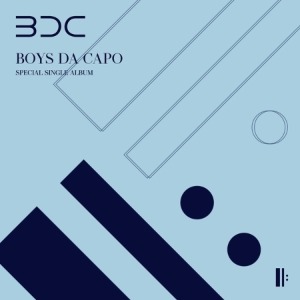 BDC - BOYS DA CAPO (싱글앨범)