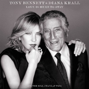TONY BENNETT &amp; DIANA KRALL - LOVE IS HERE TO STAY