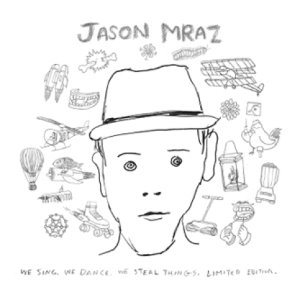 JASON MRAZ - WE SING, WE DANCE, WE STEAL THINGS (EXPANDED EDITION) [2CD+1DVD]